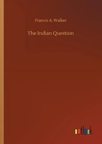 Cover image for The Indian Question