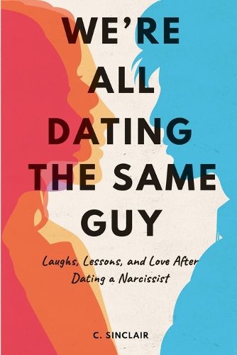 Cover image for We're All Dating The Same Guy