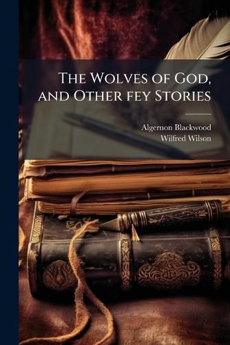 Cover image for The Wolves of God, and Other fey Stories