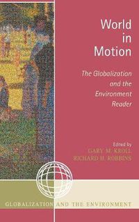 Cover image for World in Motion: The Globalization and the Environment Reader