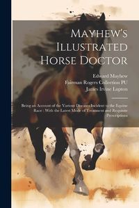 Cover image for Mayhew's Illustrated Horse Doctor