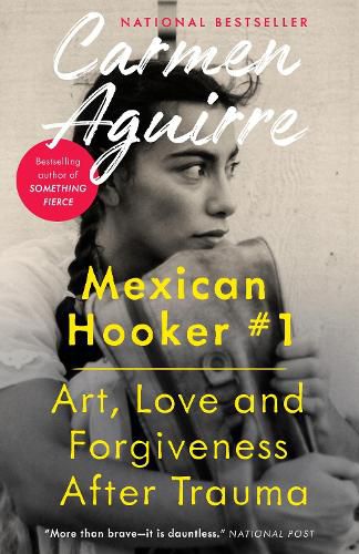 Cover image for Mexican Hooker #1: Art, Love and Forgiveness After Trauma