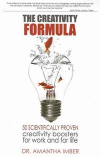 Cover image for Creativity Formula: 50 Scientifically Proven Creativity Boosters for Work and for Life