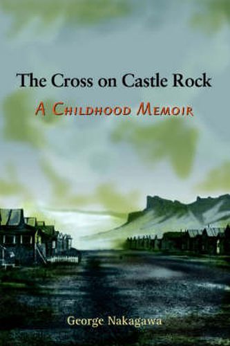 Cover image for The Cross on Castle Rock: A Childhood Memoir