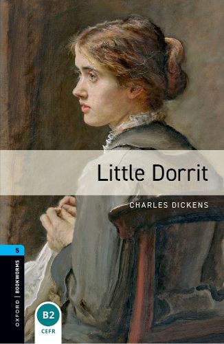 Cover image for Oxford Bookworms Library: Level 5:: Little Dorrit Audio Pack