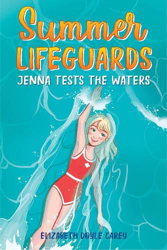 Summer Lifeguards: Jenna Tests the Waters