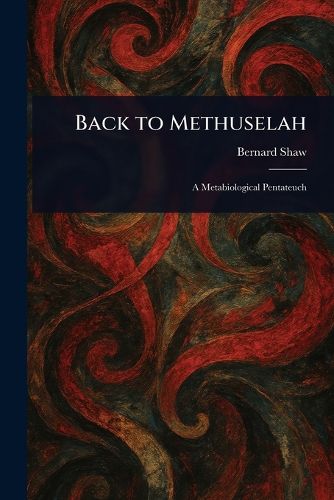 Cover image for Back to Methuselah