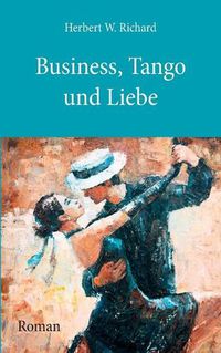 Cover image for Business, Tango und Liebe