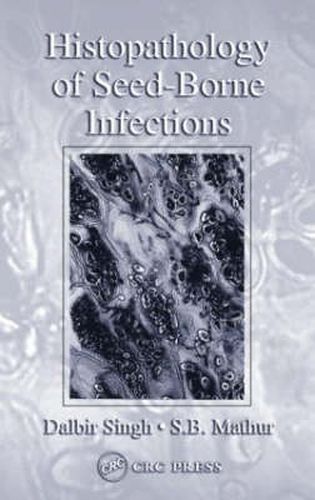 Cover image for Histopathology of Seed-Borne Infections