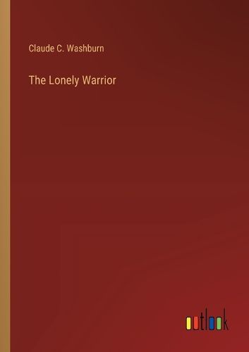 Cover image for The Lonely Warrior