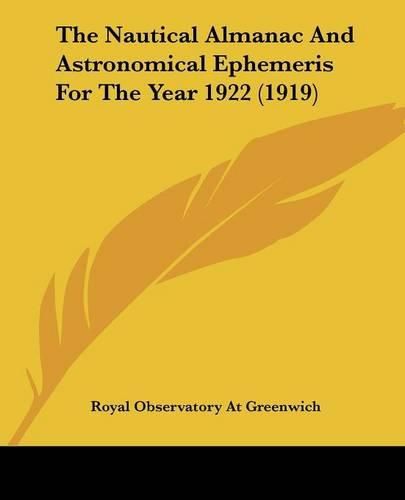 The Nautical Almanac and Astronomical Ephemeris for the Year 1922 (1919)