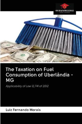 The Taxation on Fuel Consumption of Uberlandia - MG