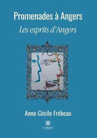 Cover image for Promenades a Angers: Les esprits d'Angers