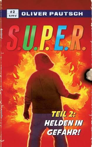 Cover image for S.U.P.E.R. 2: Helden in Gefahr