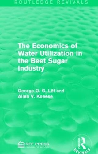 Cover image for The Economics of Water Utilization in the Beet Sugar Industry