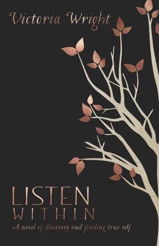 Cover image for Listen Within: A novel of discovery and finding true self