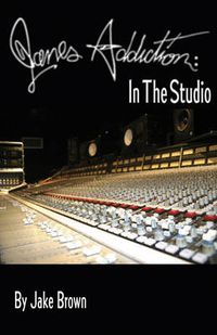 Cover image for Jane's Addiction: In The Studio