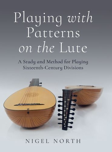 Cover image for Playing with Patterns on the Lute