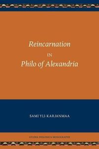 Cover image for Reincarnation in Philo of Alexandria