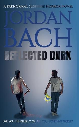 Cover image for Reflected Dark: A Paranormal Suspense Horror Novel