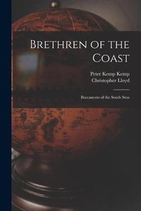 Cover image for Brethren of the Coast; Buccaneers of the South Seas