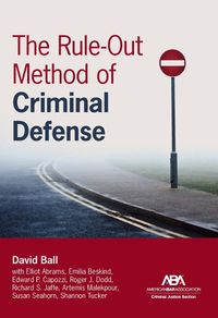 Cover image for The Rule-Out Method of Criminal Defense