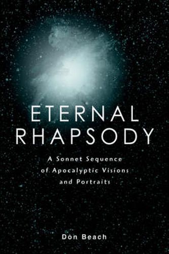 Cover image for Eternal Rhapsody: A Sonnet Sequence of Apocalyptic Visions and Portraits