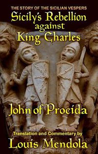 Cover image for Sicily's Rebellion Against King Charles: The Story of the Sicilian Vespers