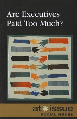 Cover image for Are Executives Paid Too Much?