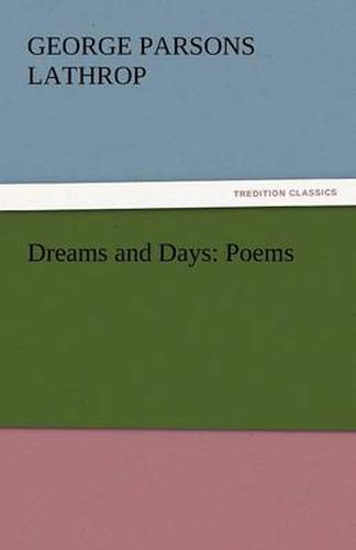 Cover image for Dreams and Days: Poems