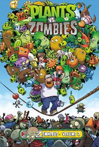 Cover image for Plants Vs. Zombies Zomnibus Volume 2