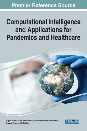 Cover image for Computational Intelligence and Applications For Pandemics and Healthcare