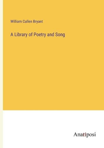 Cover image for A Library of Poetry and Song