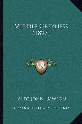 Middle Greyness (1897)