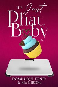 Cover image for Its Just Phat Baby