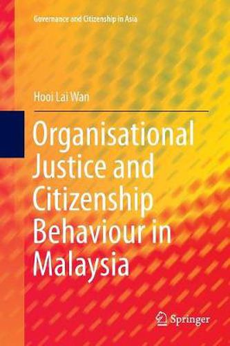 Cover image for Organisational Justice and Citizenship Behaviour in Malaysia