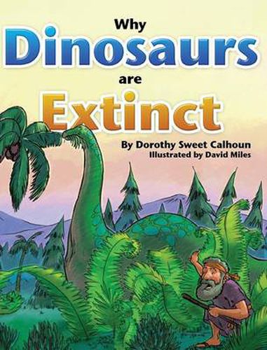 Cover image for Why Dinosaurs Are Extinct