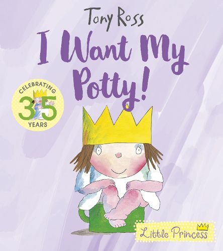 I Want My Potty!: 35th Anniversary Edition