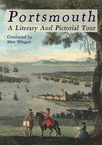 Cover image for Portsmouth, A Literary And Pictorial Tour