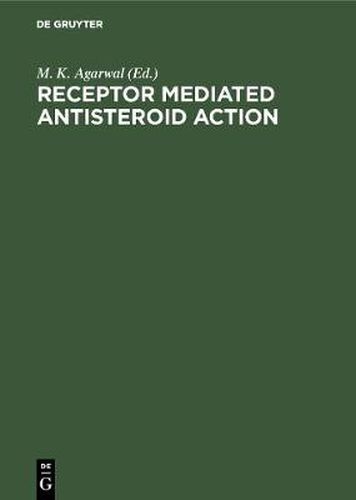 Cover image for Receptor Mediated Antisteroid Action