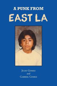 Cover image for A Punk from East LA