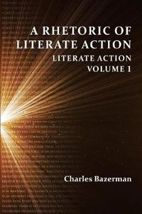 Cover image for A Rhetoric of Literate Action: Literate Action, Volume 1