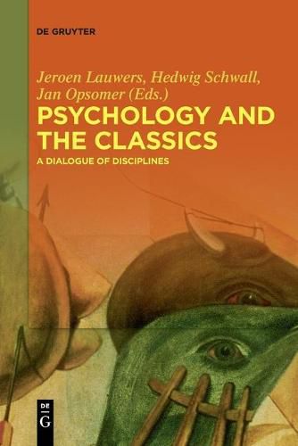 Psychology and the Classics: A Dialogue of Disciplines