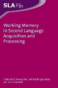 Cover image for Working Memory in Second Language Acquisition and Processing