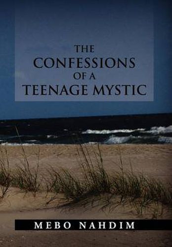 Cover image for The Confessions of a Teenage Mystic