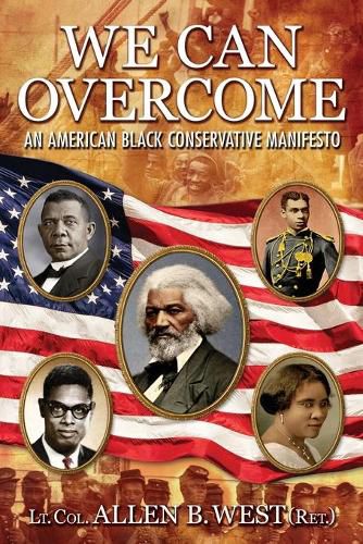 Cover image for We Can Overcome: An American Black Conservative Manifesto