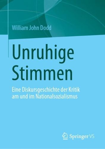 Cover image for Nationalsozialismus und deutscher Diskurs: Unquiet Voices