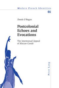 Cover image for Postcolonial Echoes and Evocations: The Intertextual Appeal of Maryse Conde