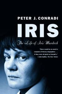Cover image for Iris: The Life of Iris Murdoch