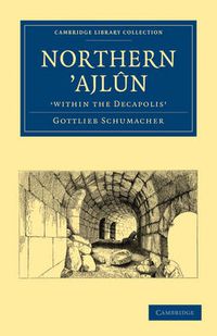 Cover image for Northern 'Ajlun, 'within the Decapolis